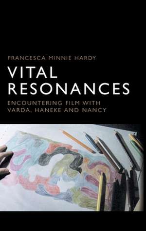 Vital Resonances de Francesca Hardy