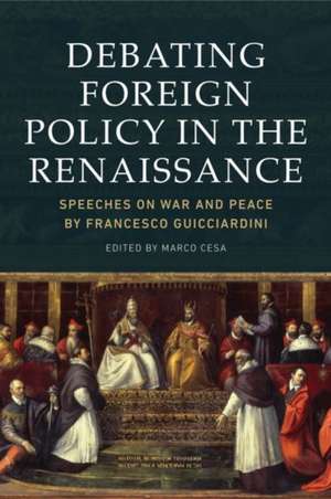 Debating Foreign Policy in the Renaissance de Marco Cesa