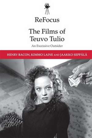 Refocus: The Films of Teuvo Tulio de Henry Bacon