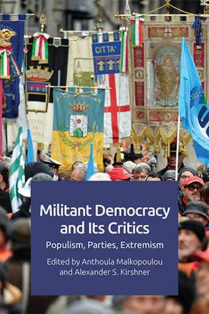 Militant Democracy and Its Critics de Anthoula Malkopoulou