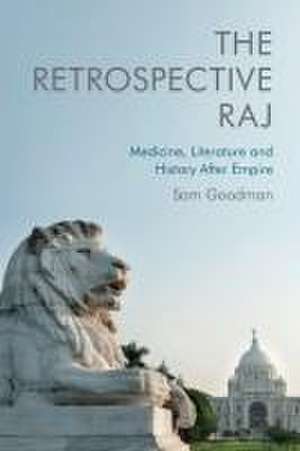 The Retrospective Raj de Sam Goodman