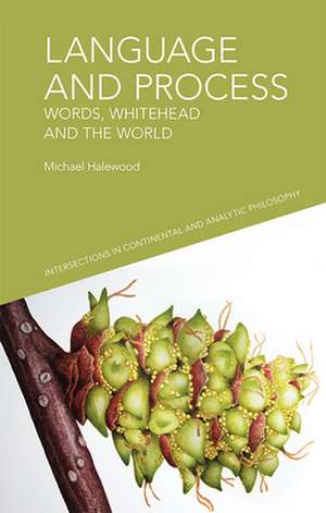 Language and Process de Michael Halewood