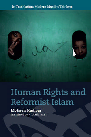 Human Rights and Reformist Islam de Mohsen Kadivar