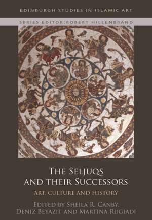 CANBY SHEILA: THE SELJUQS AND THEIR SUCCESSORS de CANBY SHEILA