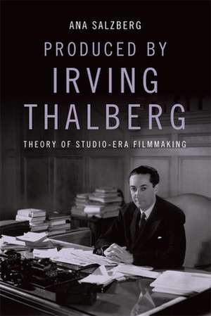 Produced by Irving Thalberg de Ana Salzberg