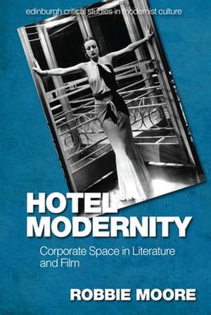 Hotel Modernity de Robbie Moore