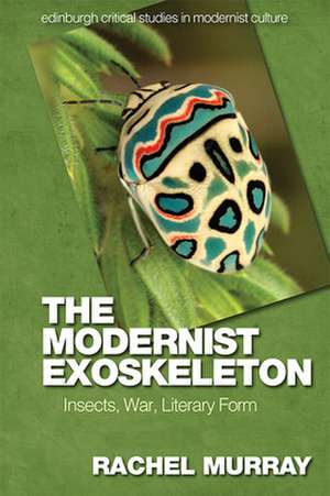 The Modernist Exoskeleton de Rachel Murray