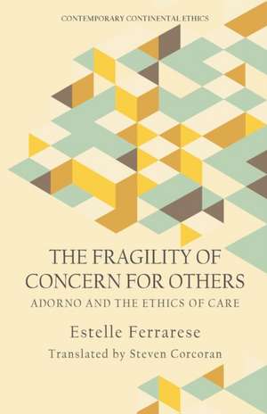 The Fragility of Concern for Others de Estelle Ferrarese