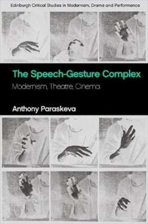 Paraskeva, A: Speech-Gesture Complex de Anthony Paraskeva