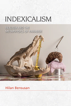 Indexicalism de Hilan Bensusan