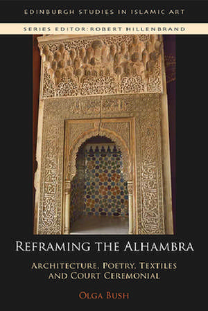 Reframing the Alhambra de Olga Bush