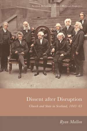 Dissent After Disruption de Ryan Mallon