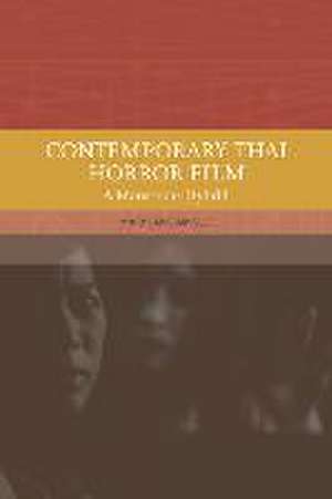 Contemporary Thai Horror Film de Mary Ainslie