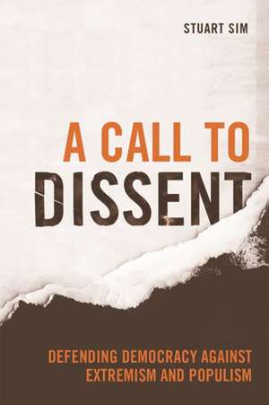 A Call to Dissent de Stuart Sim