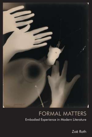 Formal Matters de Zoë Roth