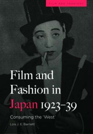 Film and Fashion in Japan, 1923-39 de Lois Barnett