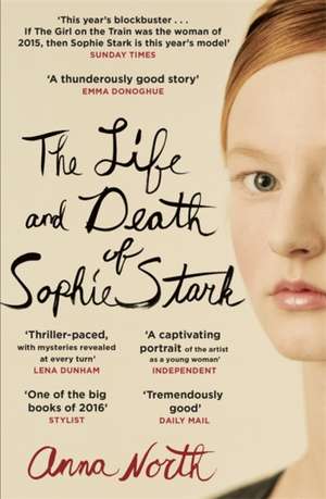 The Life and Death of Sophie Stark de Anna North