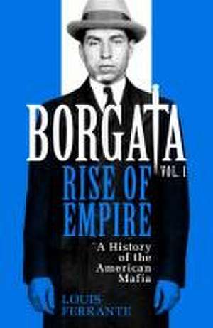 Borgata: Rise of Empire de Louis Ferrante