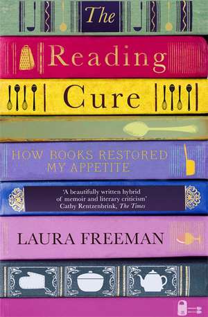 The Reading Cure de Laura Freeman