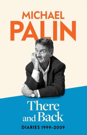 There and Back de Michael Palin