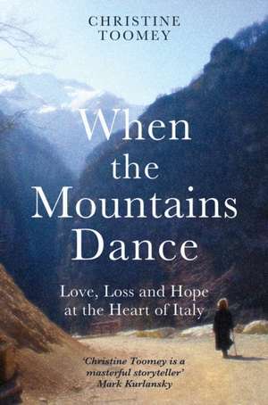 When the Mountains Dance de Christine Toomey