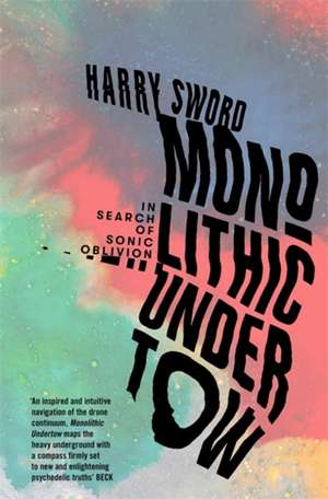 Monolithic Undertow de Harry Sword