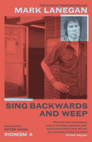 Sing Backwards and Weep de Mark Lanegan