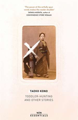 Kono, T: Toddler Hunting and Other Stories de Taeko Kono