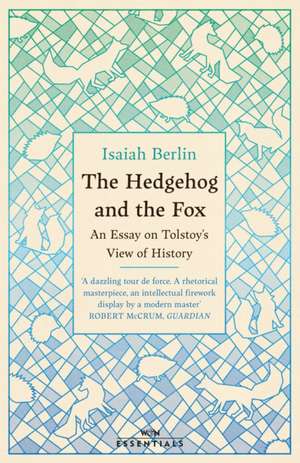 The Hedgehog And The Fox de Isaiah Berlin