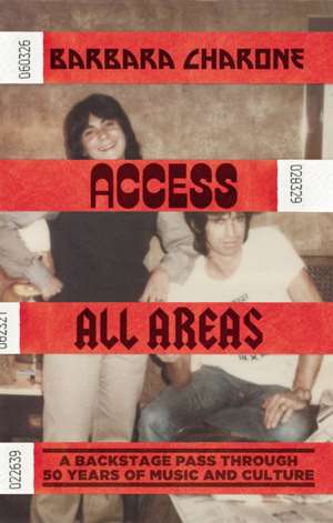 Access All Areas de Barbara Charone