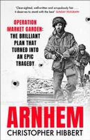 Arnhem de Christopher Hibbert