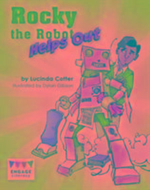 Cotter, L: Rocky the Robot Helps Out