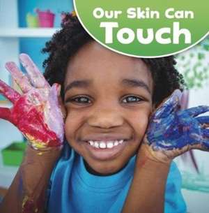 Our Skin Can Touch de PhD Wheeler-Toppen, Jodi Lyn