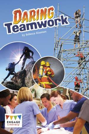 Daring Teamwork de Rebecca Rissman