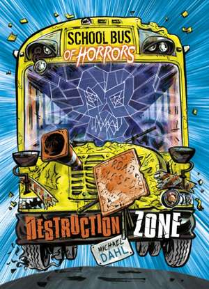 Destruction Zone de Michael (Author) Dahl