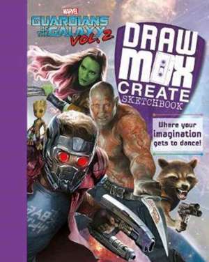 MARVEL GUARDIANS OF THE GALAXY 2 DRAW MI de Parragon Books Ltd