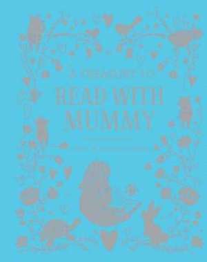 A Treasury to Read with Mummy de Parragon Books Ltd