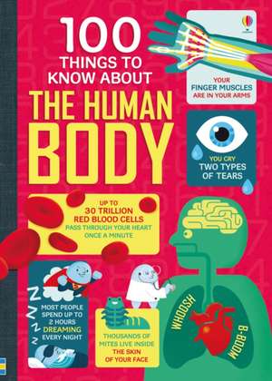 100 Things to Know About the Human Body de Alex Frith