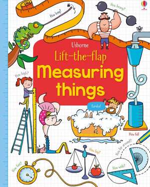 Lift-The-Flap Measuring Things de Rosie Hore