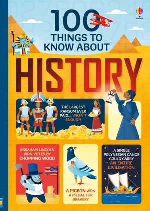 100 things to know about History de Laura Cowan