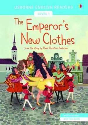 Usborne English Readers Level 1: The Emperor's New Clothes de Mairi Mackinnon