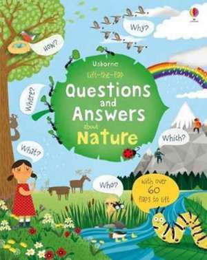 Lift the Flap Questions and Answers about Nature de Katie Daynes