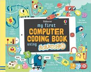 My First Computer Coding Book Using ScratchJr de Rosie Dickins