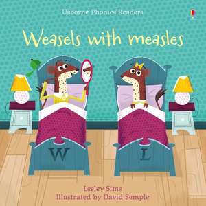 Weasels with Measles de Lesley Sims