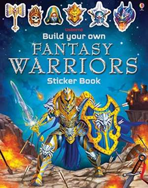 Build Your Own Fantasy Warriors Sticker Book de Simon Tudhope