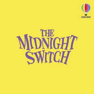 The Midnight Switch de Samuel J. Halpin