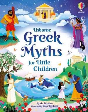 Greek Myths for Little Children de Rosie Dickins