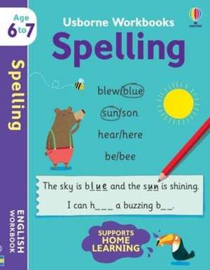 Usborne Workbooks Spelling 6-7 de Jane Bingham