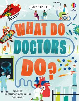 What Do Doctors Do? de Sarah Hull