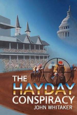 The Hayday Conspiracy de John Whitaker